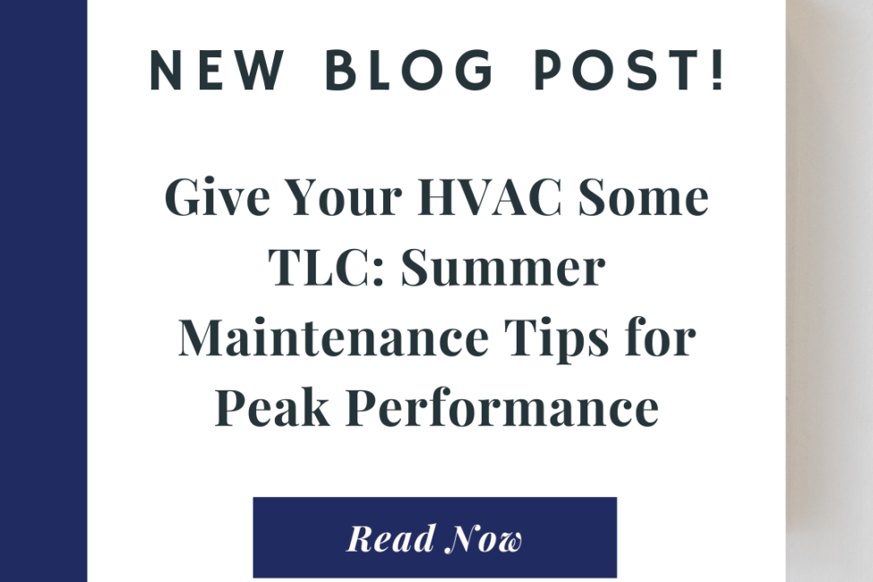 Gilman Cooling Give Your HVAC Some TLC: Summer Maintenance Tips for Peak Performance