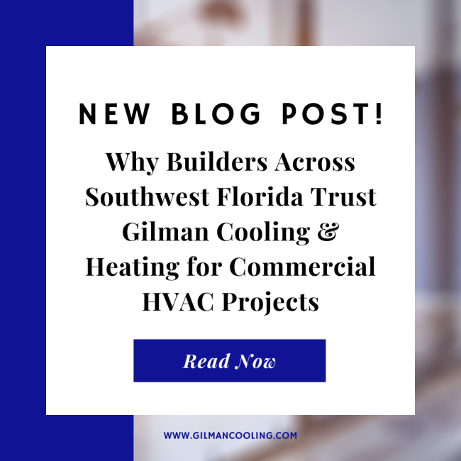 Gilman Cooling-7 Commercial HVAC Installation in Southwest Florida