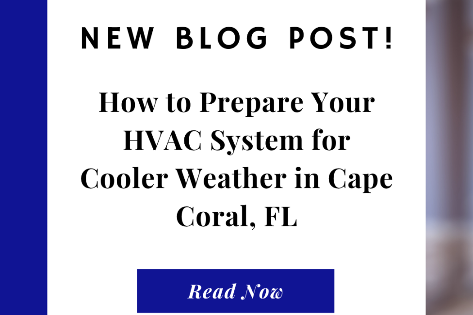 Get Your Cape Coral HVAC System Ready for Cooler Weather